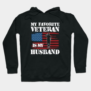 Veterans Wife - My favorite veteran is my husband w Hoodie